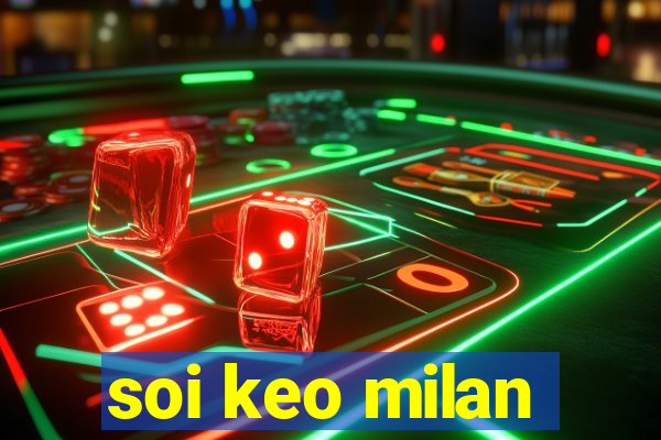 soi keo milan