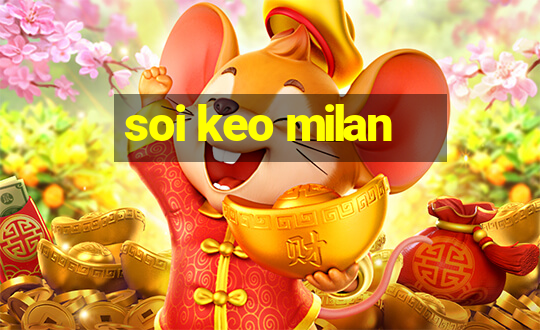 soi keo milan