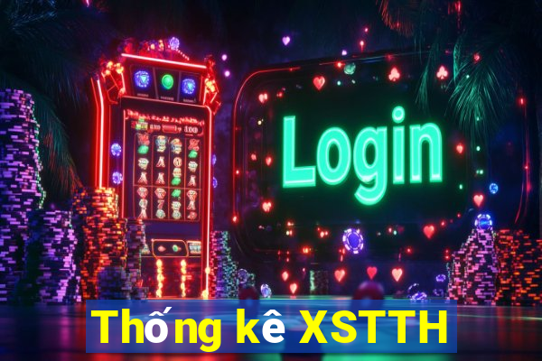 Thống kê XSTTH