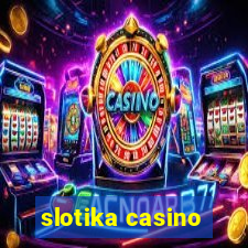 slotika casino