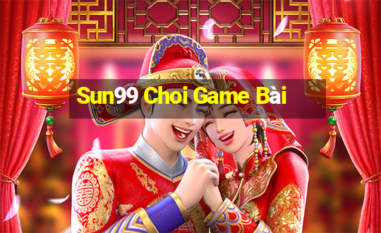 Sun99 Choi Game Bài