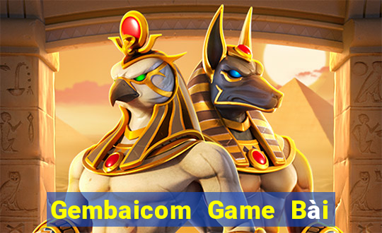 Gembaicom Game Bài Quay Hũ