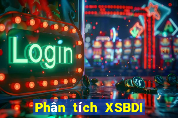 Phân tích XSBDI ngày 17