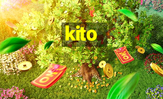 kito