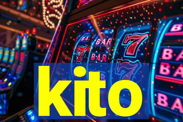 kito