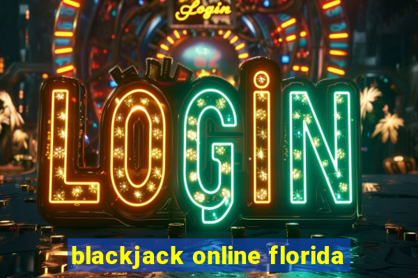 blackjack online florida