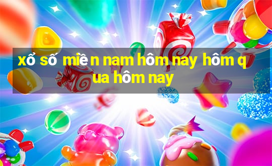 xổ số miền nam hôm nay hôm qua hôm nay