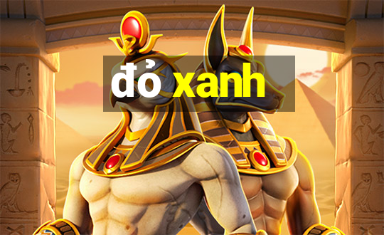 đỏ xanh