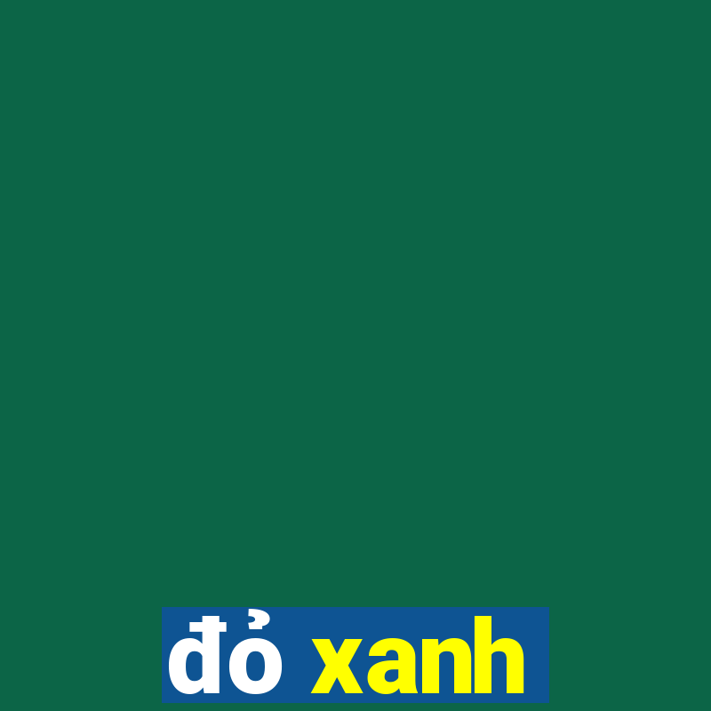 đỏ xanh