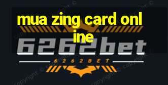 mua zing card online