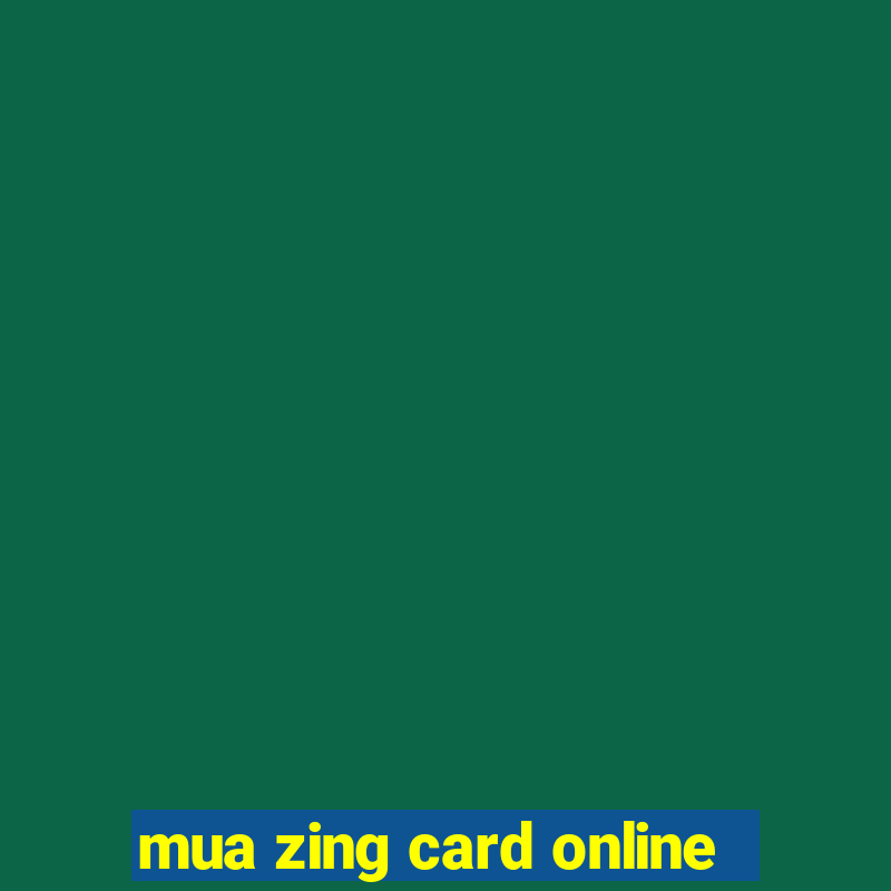 mua zing card online