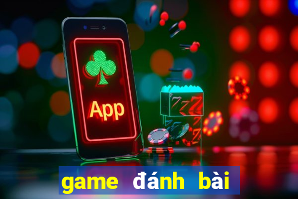 game đánh bài lấy tiền thật