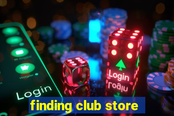 finding club store