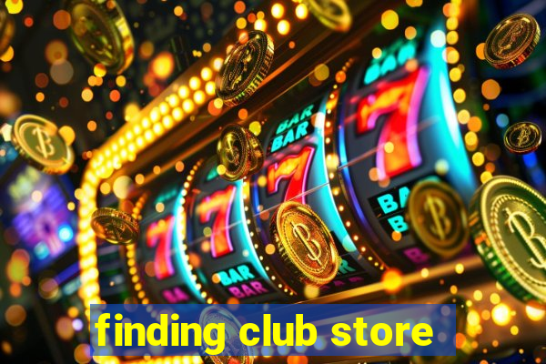 finding club store