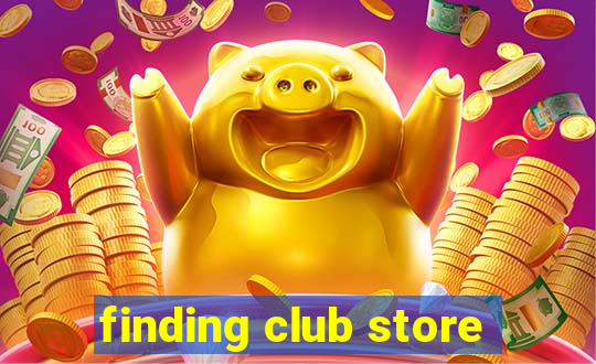 finding club store