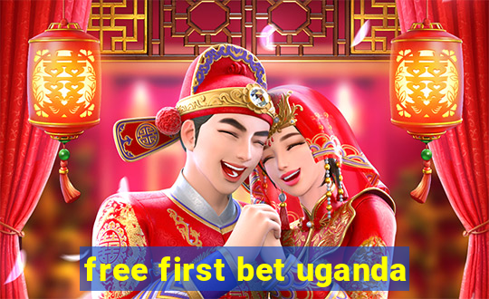 free first bet uganda