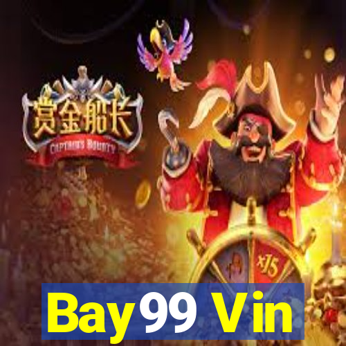 Bay99 Vin