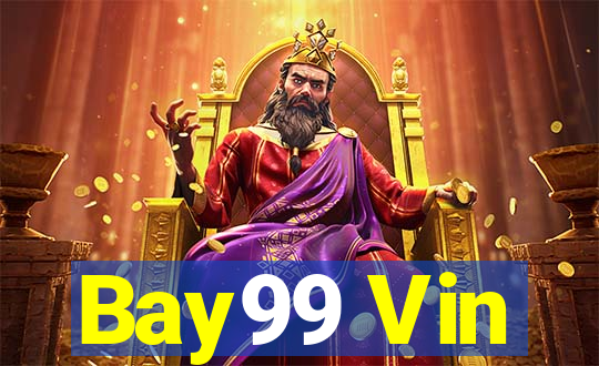 Bay99 Vin