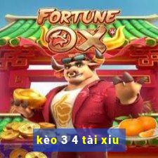 kèo 3 4 tài xỉu