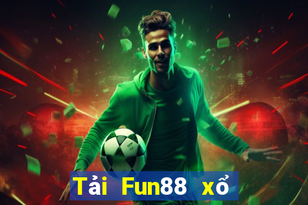 Tải Fun88 xổ số 2019