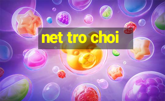 net tro choi