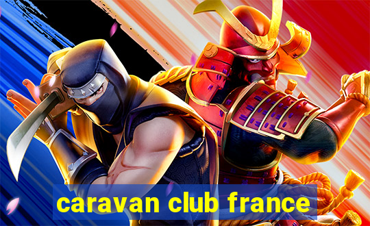 caravan club france