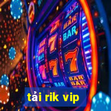 tải rik vip