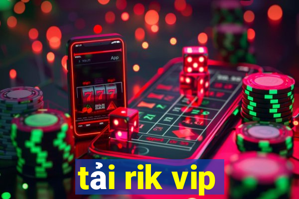 tải rik vip