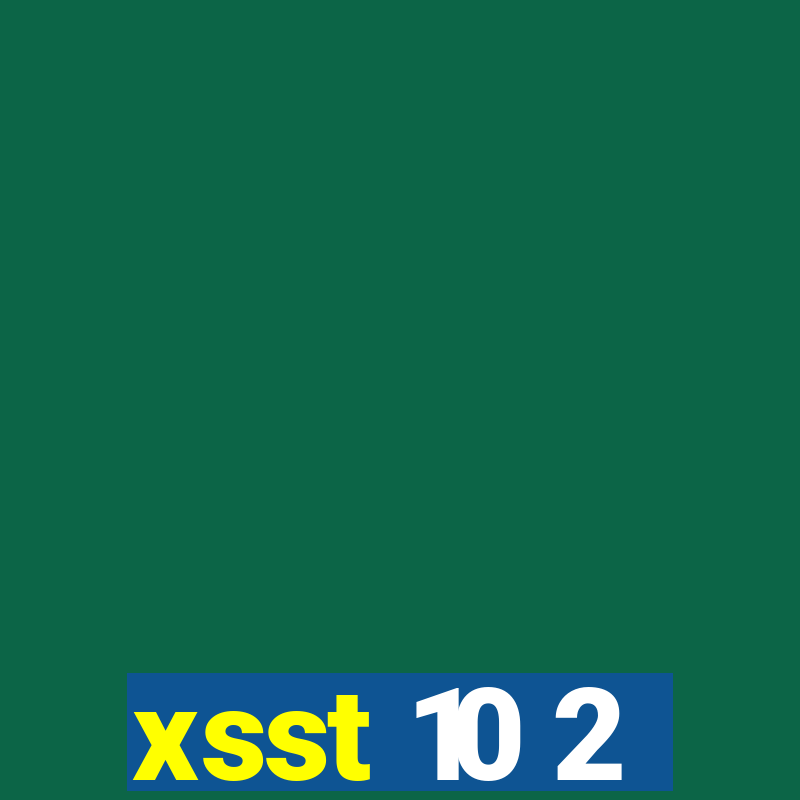 xsst 10 2