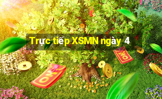 Trực tiếp XSMN ngày 4