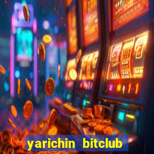 yarichin bitclub club chap 14