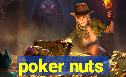 poker nuts