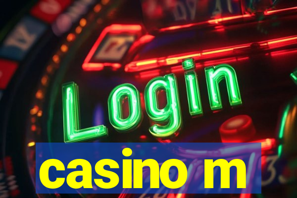 casino m