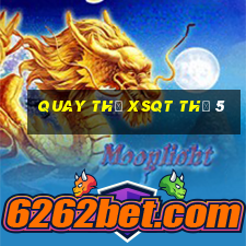 Quay thử XSQT Thứ 5