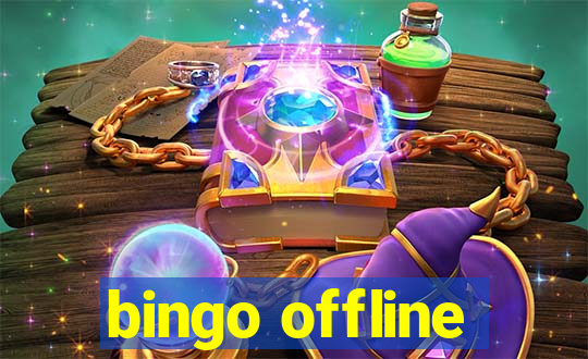 bingo offline