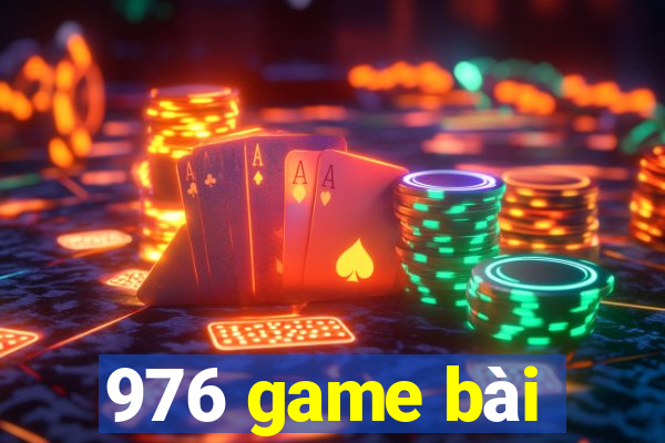 976 game bài