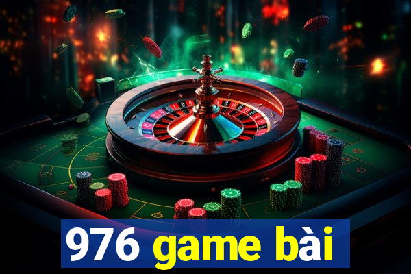 976 game bài