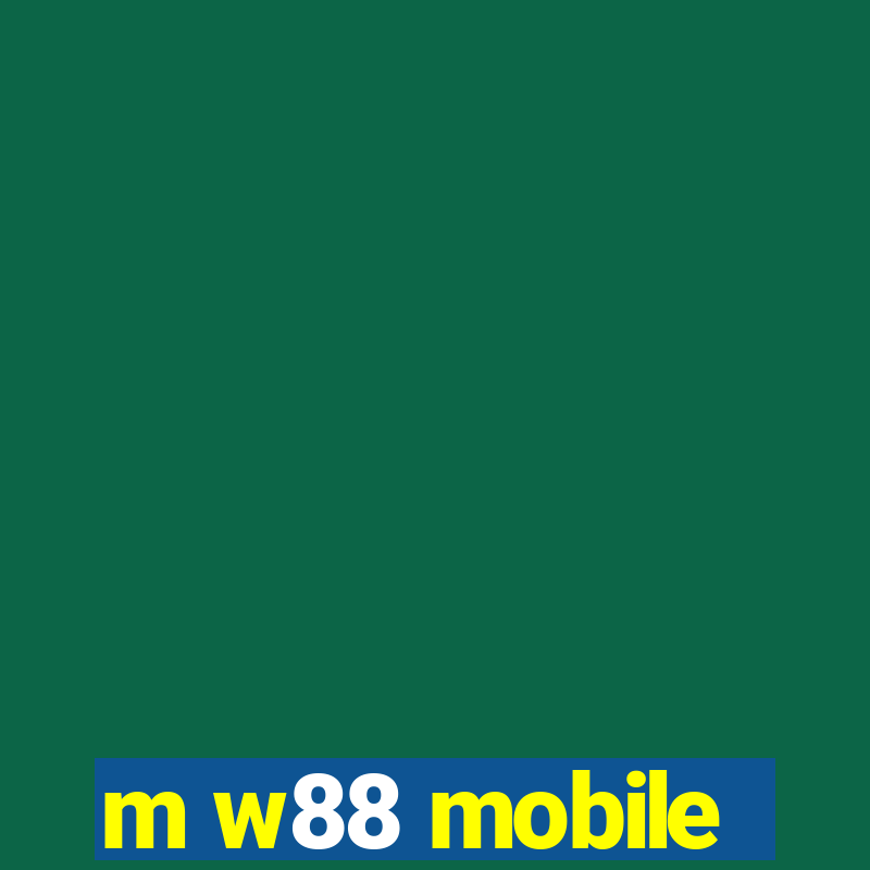 m w88 mobile