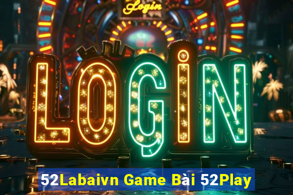 52Labaivn Game Bài 52Play