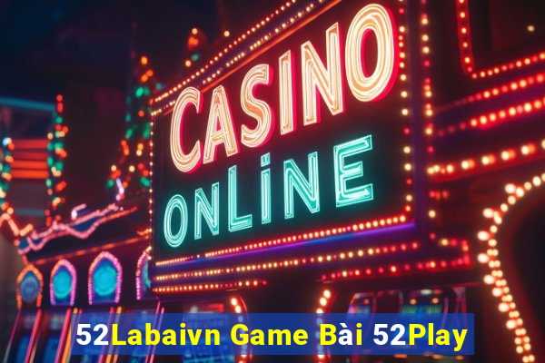 52Labaivn Game Bài 52Play