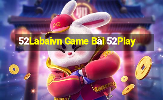 52Labaivn Game Bài 52Play