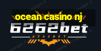 ocean casino nj