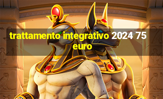 trattamento integrativo 2024 75 euro