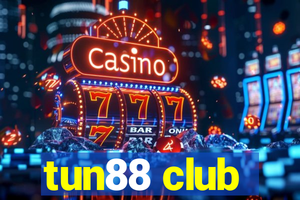 tun88 club