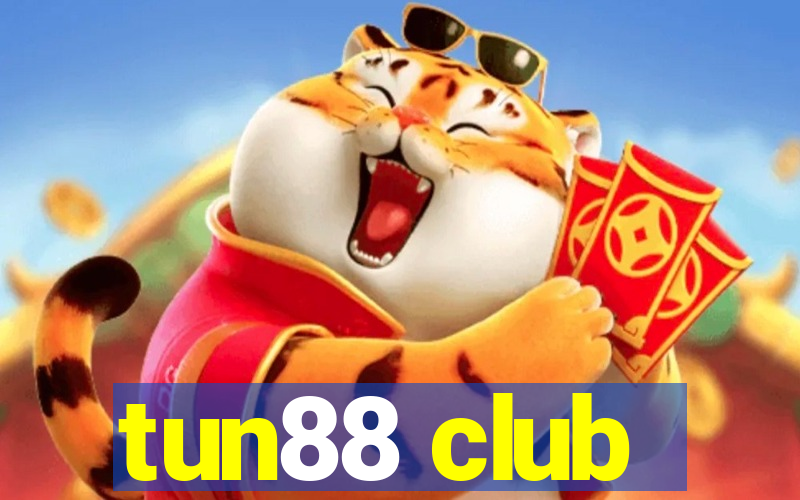 tun88 club