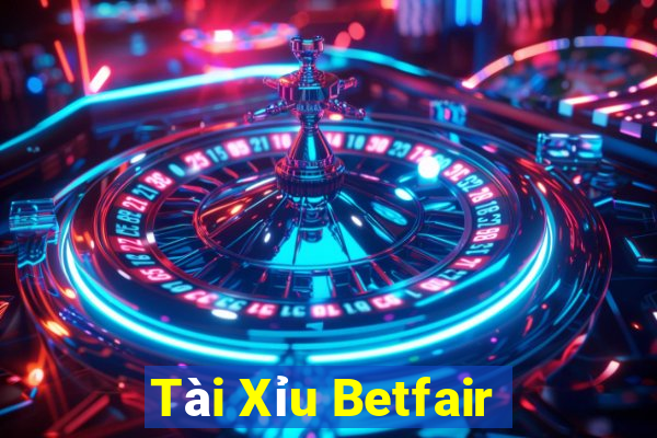 Tài Xỉu Betfair