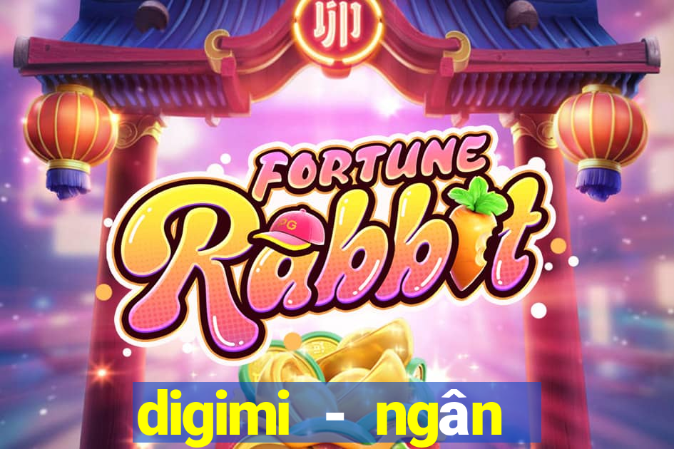 digimi - ngân hàng số