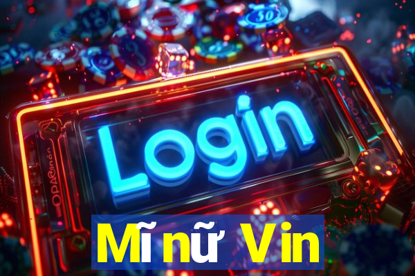 Mĩnữ Vin