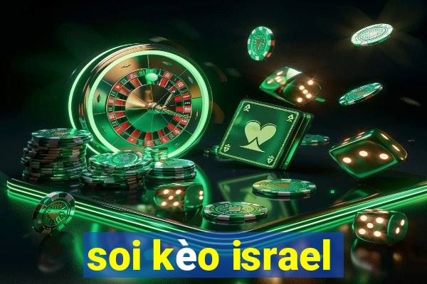 soi kèo israel