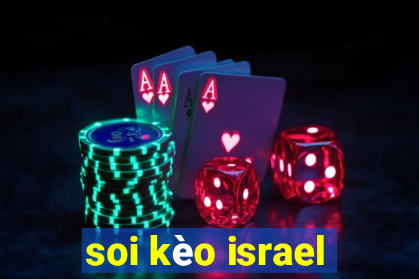 soi kèo israel